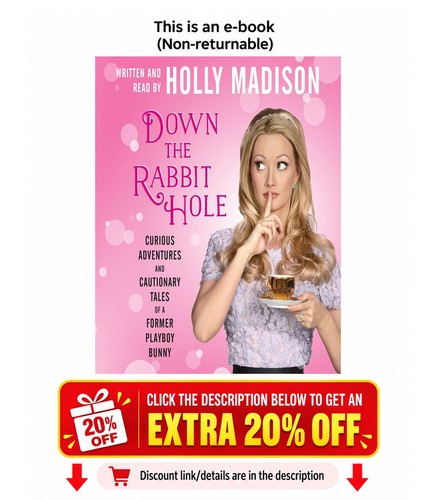 Down the rabbit - the, hole: